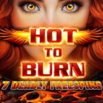 Hot to Burn 7 Deadly Free Spins Slot